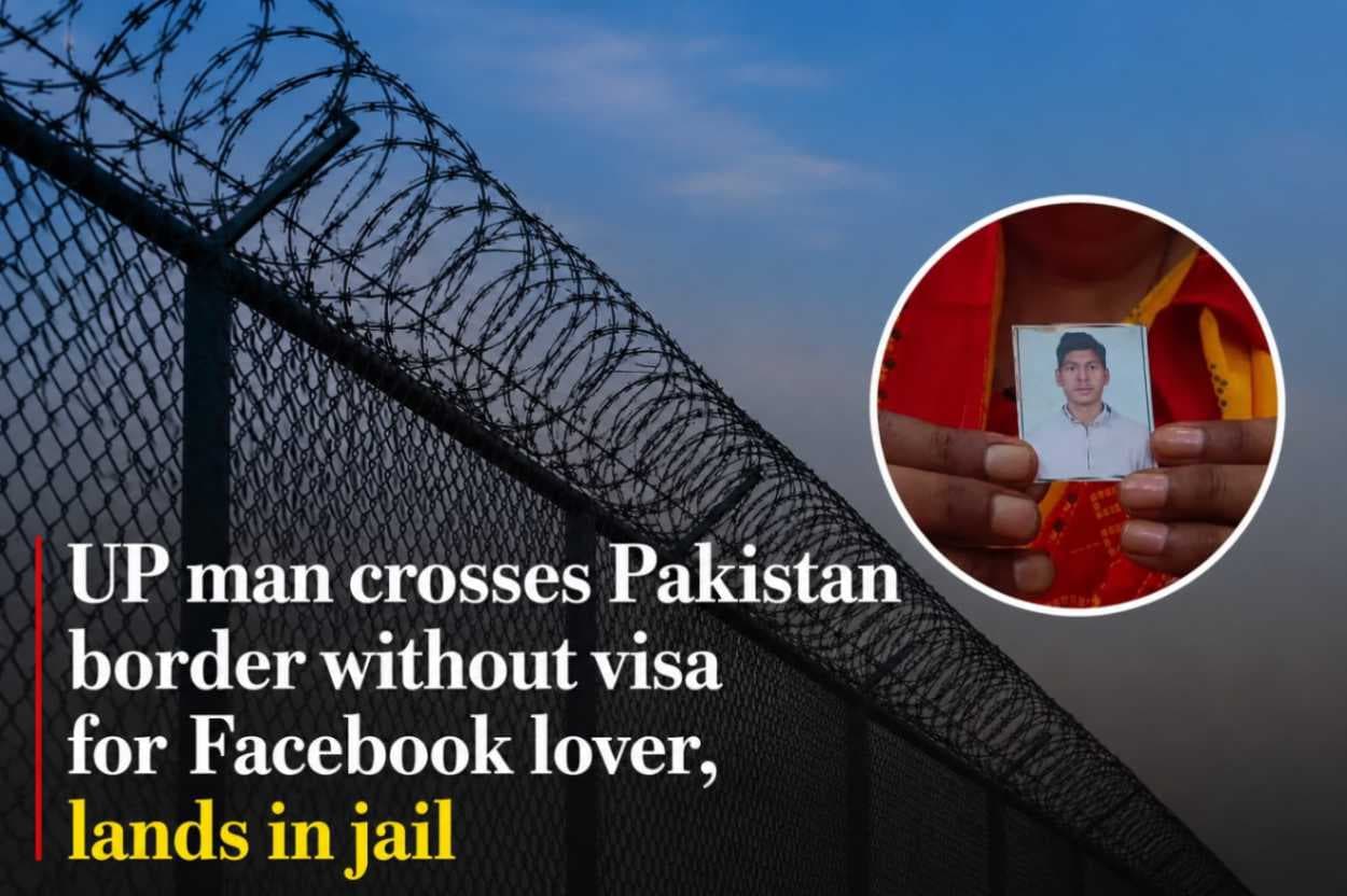 UP Man Crosses into Pakistan Without Visa for Facebook Love, Remains in Lahore Jail,